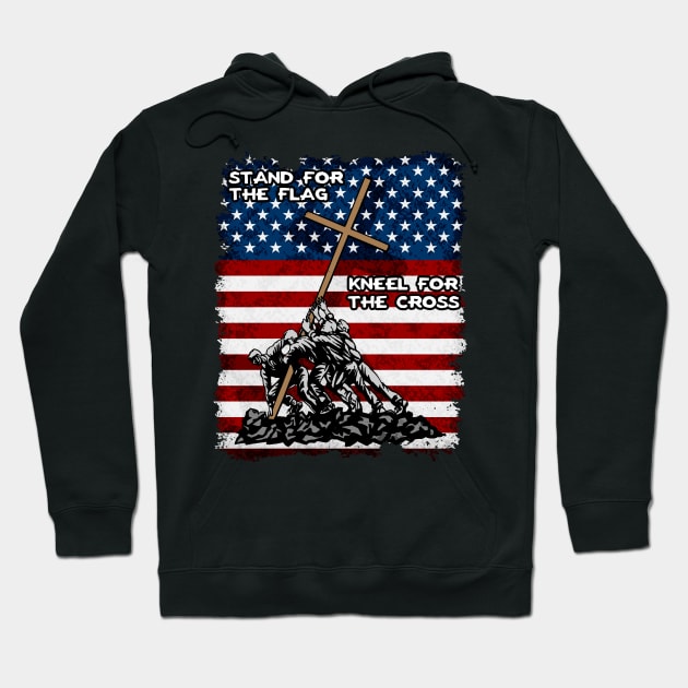 Stand For The Flag Kneel For The Cross Hoodie by RadStar